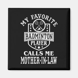 Imán Mujeres Mi jugador favorito de Badminton me llama
