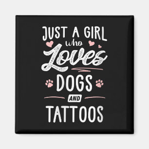 Imán Mujeres Solo Una Chica Que Ama Los Perros Y Tatuaj