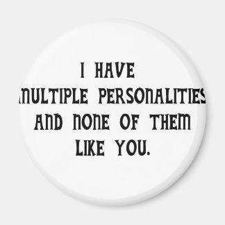 Imán Múltiples personalidades y ninguna como tú