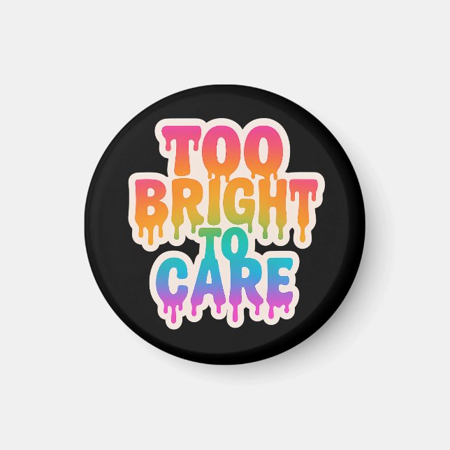 Imán Muy brillante - Tipografía de neón goteo con bol (Frente)