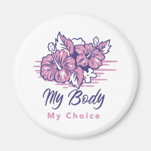 Imán My Body My Choice Violet Floral Illustration