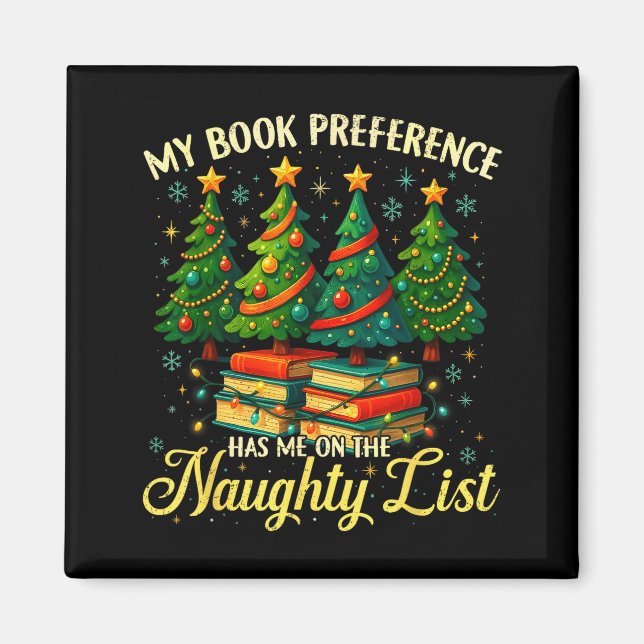 Imán My Book Preference Has Me On The Naughty List Chri (Frente)