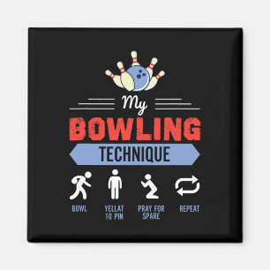 Imán My Bowling Technique Bowling Funny Bowler Gift