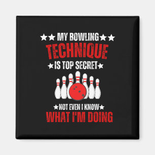 Imán My Bowling Technique Top Secret Funny Bowling Bowl
