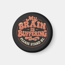 Imán My Brain Is Buffering Please Stand By Tote Bag