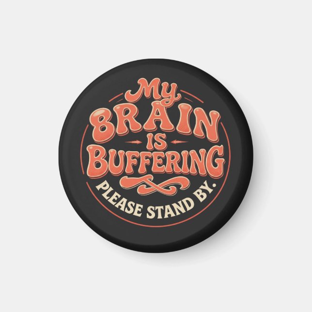 Imán My Brain Is Buffering Please Stand By Tote Bag (Frente)