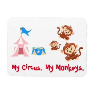Imán My Circus. My Monkeys.