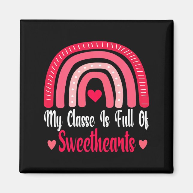 Imán My Cl Is Full Of Sweethearts Love Valentines Da  (Frente)