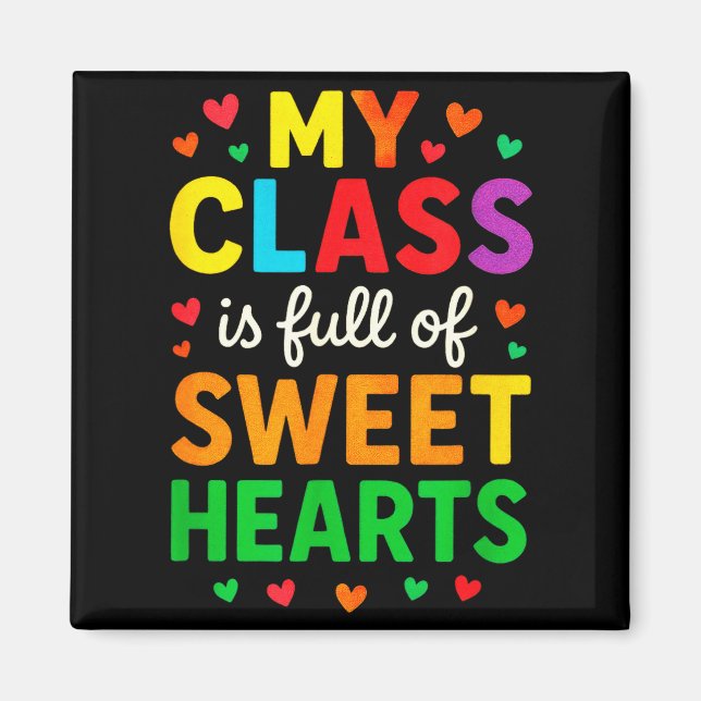 Imán My Cl Is Full Of Sweethearts - Teachers Valentines (Frente)
