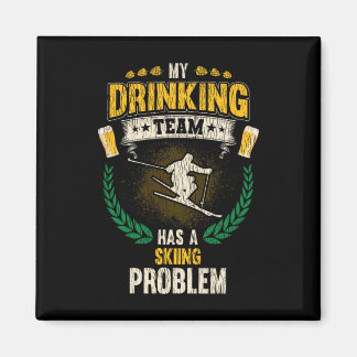 Imán My Drinking Team Has A Skiing Problem Funny Skier
