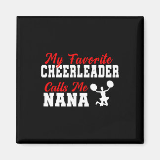 Imán My Favorite Cheerleader Calls Me Nana Funny Nana 