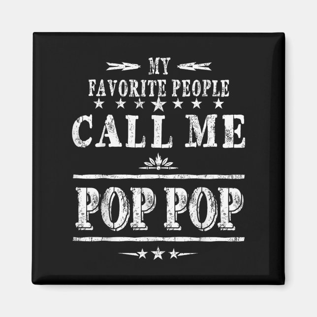 Imán My Favorite People Call Me Pop Pop  (Frente)