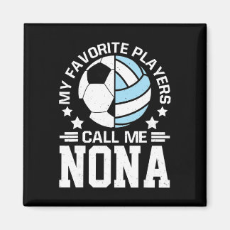 Imán My Favorite Players Call Me Nona Soccer Volleyball