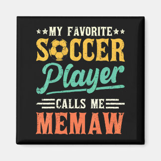 Imán My Favorite Soccer Player Calls Me Memaw Vintage 2