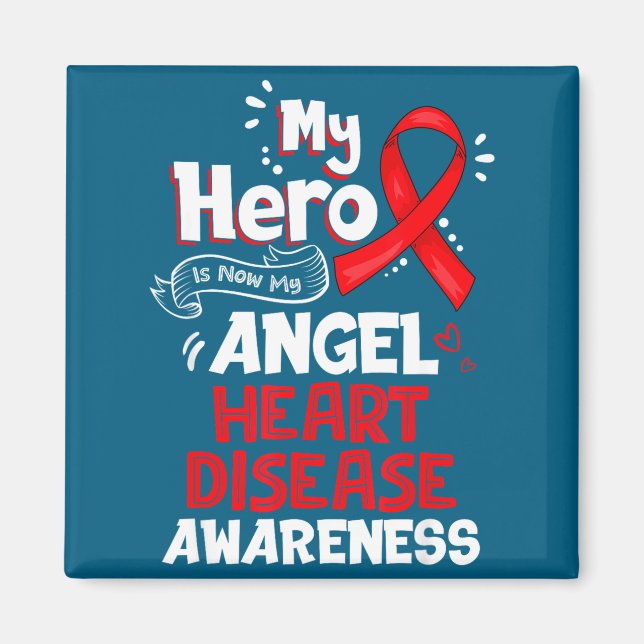 Imán My Hero Is Now My Angel Heart Disease Awareness  (Frente)