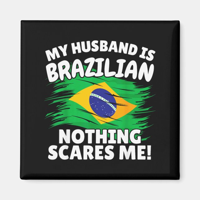 Imán My Husband Is Brazilian Funny Brazil Flag Gift For (Frente)