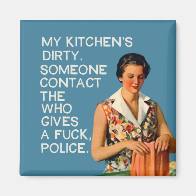Imán My kitchen is dirty. (Frente)