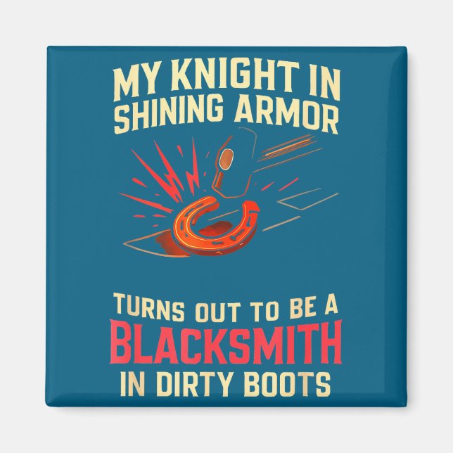 Imán My Knight In Shining Funny Blacksmith Wife Women F (Frente)