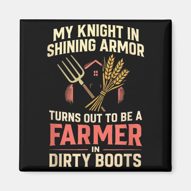 Imán My Knight In Shining Funny Farmer Wife Women Girls (Frente)
