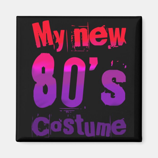Imán My New 80's Costume Funny Design  (Frente)