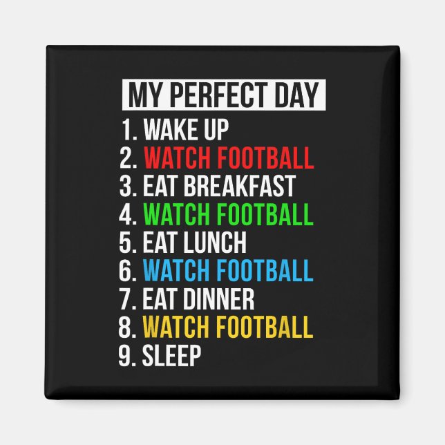 Imán My Perfect Day Watching Football Gifts Watch Footb (Frente)