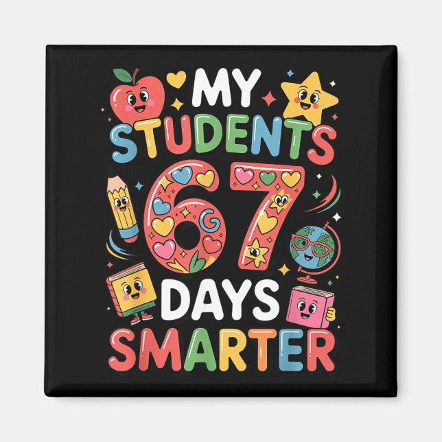 Imán My Students Are 67 Days Smarter Funny Teacher Kids (Frente)
