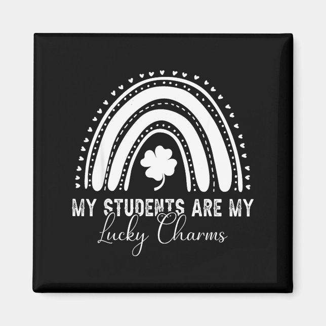 Imán My Students Are My Lucky Charms Teacher St Patrick (Frente)