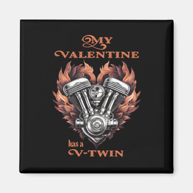Imán My Valentine has a V-Twin, Biker style (Frente)