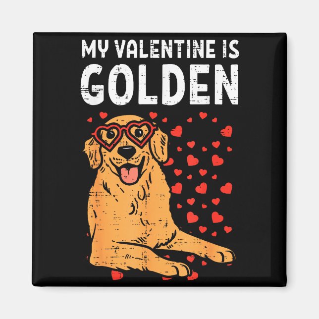 Imán My Valentine Is Golden Retriever Valentines Day Pe (Frente)