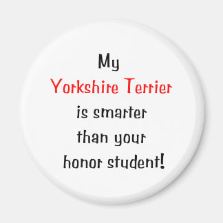 Imán My Yorkshire Terrier es más inteligente...