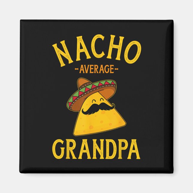 Imán Nacho Abuelo Promedio Para Cinco De Mayo Y Día Del (Frente)
