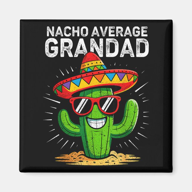 Imán Nacho average grandad funny cinco de mayo mexican (Frente)