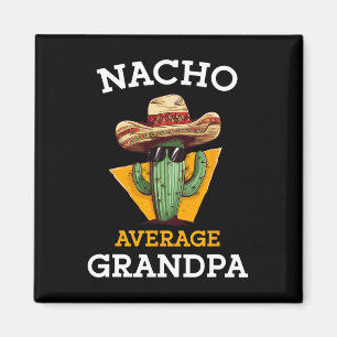 Imán Nacho Average Grandpa Divertido Papá Mexicano Cinc