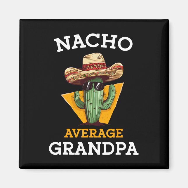 Imán Nacho Average Grandpa Divertido Papá Mexicano Cinc (Frente)