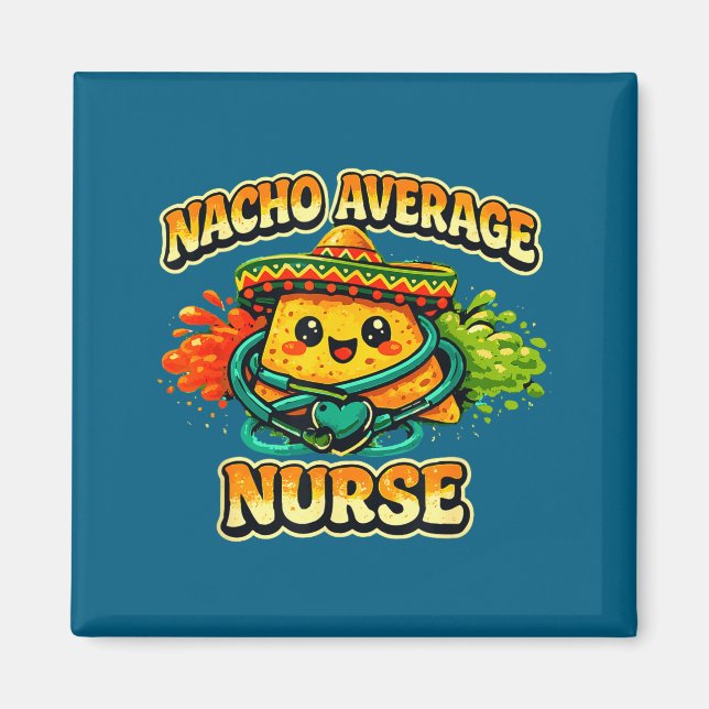 Imán Nacho enfermera promedio divertida cinco de mayo r (Frente)