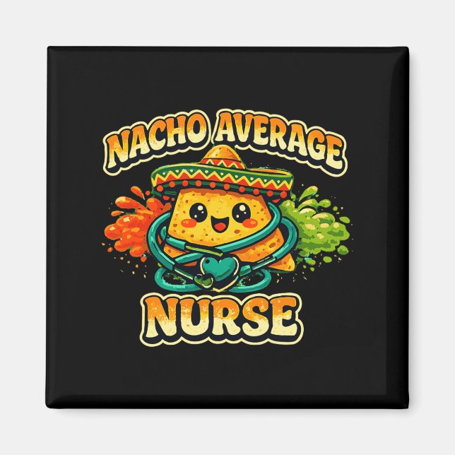 Imán Nacho Enfermera Promedio Divertido Cinco De Mayo R (Frente)
