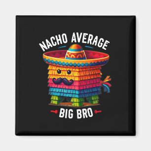 Imán Nacho Hermano Grande Piñata Hermano Hermano Cinco