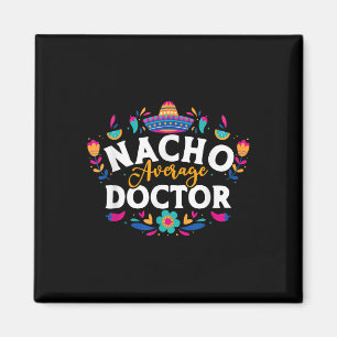 Imán Nacho Médica promedio cinco de mayo mexicano