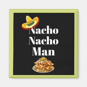 Imán Nacho Nacho Man Magnet