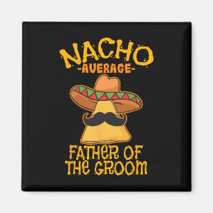 Imán Nacho Padre Promedio Del Boda De La Tierra Cinco D