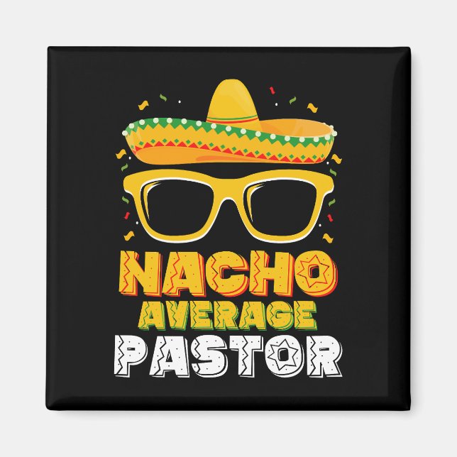 Imán Nacho Pastor Promedio Cinco de Mayo (Frente)