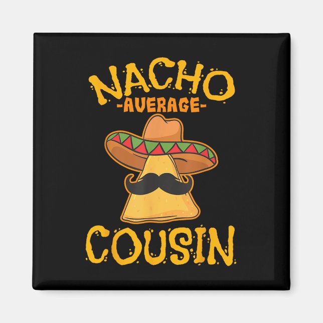 Imán Nacho Primo Promedio de Dish Mexicano Cuz Cinco De (Frente)