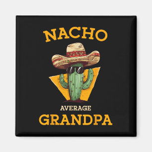 Imán Nacho Promedio Abuelo Funny Papa Mexicano Cinco De