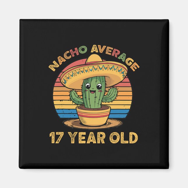 Imán Nacho Promedio Cumpleaños 17 Cinco De Mayo 17 (Frente)