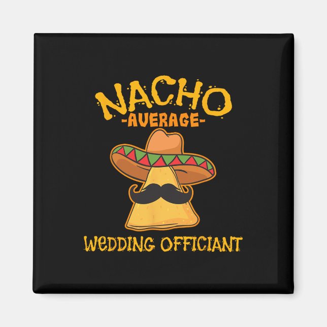 Imán Nacho Promedio de Boda Funcionario Mexicano Cinco  (Frente)
