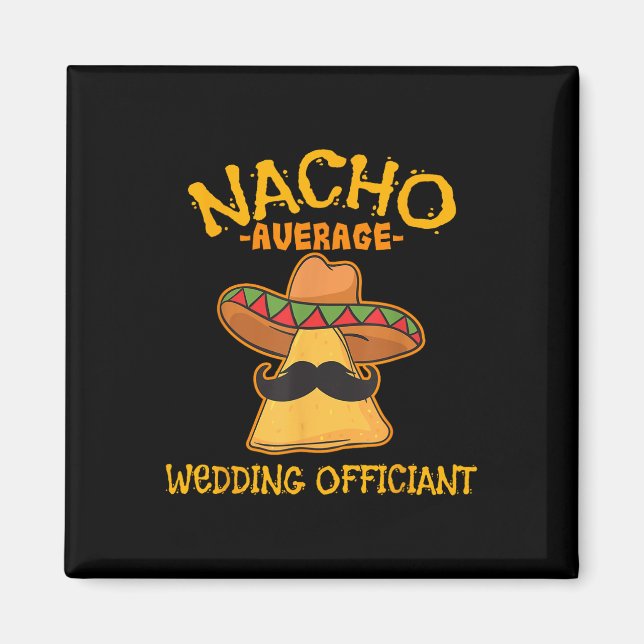 Imán Nacho Promedio de Boda Funcionario Mexicano Cinco  (Frente)