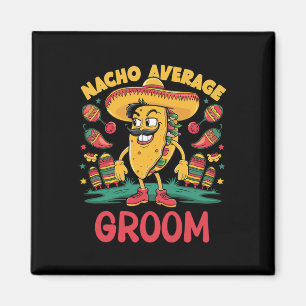 Imán Nacho Promedio De Groom Cinco De Mayo Funny Mexica
