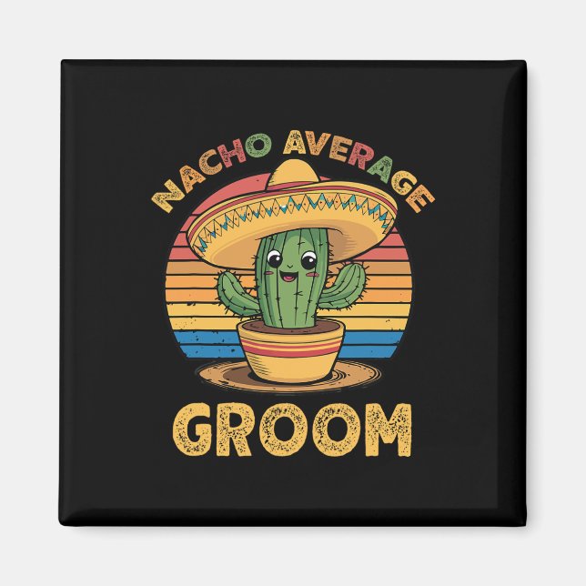 Imán Nacho Promedio de Groom Mexicano Cinco De Mayo Div (Frente)