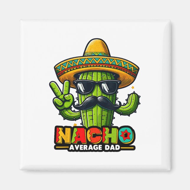 Imán Nacho Promedio de Papá Cinco De Mayo Cac Padre Mex (Frente)