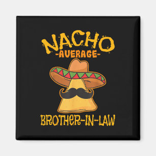 Imán Nacho Promedio de yerno Mexicano Cinco